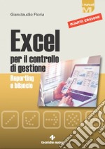 Excel per il controllo di gestione: Reporting e bilancio. E-book. Formato PDF ebook