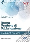 Buone Pratiche di Fabbricazione: Linee Guida AFI - Volume XVI. E-book. Formato PDF ebook di AFI