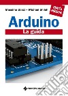 Arduino: La guida. E-book. Formato EPUB ebook