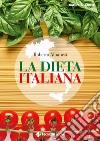 La dieta italiana. E-book. Formato PDF ebook