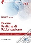 Buone Pratiche di Fabbricazione: Linee Guida AFI - Vol. XVII. E-book. Formato PDF ebook di AFI