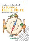 La bussola delle diete: Orientarsi in modo scientifico tra le diete. E-book. Formato PDF ebook