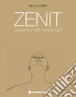 Zenit: Designing with natural light. E-book. Formato PDF ebook