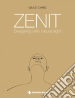 Zenit: Designing with natural light. E-book. Formato EPUB ebook