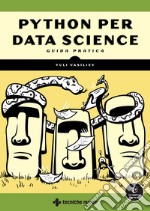 Python per Data Science: Guida pratica. E-book. Formato EPUB ebook