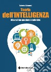 Teoria dell’intelligenza: Misura il tuo quoziente intellettivo. E-book. Formato PDF ebook