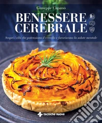 Benessere cerebrale: Scopri i cibi che potenziano il cervello e favoriscono la salute mentale. E-book. Formato PDF ebook
