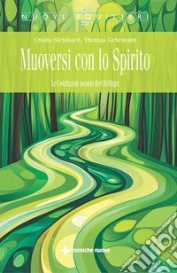Muoversi con lo Spirito: Le Costellazioni secondo Bert Hellinger. E-book. Formato PDF ebook