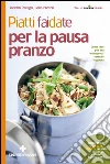 Piatti fai da te per la pausa pranzo. E-book. Formato EPUB ebook di Jeanne Perego