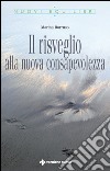 Il risveglio alla nuova consapevolezza. E-book. Formato EPUB ebook