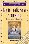 Mente, meditazione e benessere: Medicina tibetana e psicologia clinica. E-book. Formato EPUB ebook