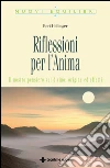 Riflessioni per l'anima: Il nostro pensiero sul divino: origine ed effetti. E-book. Formato EPUB ebook di Bert Hellinger