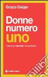 Donne numero uno: Coaching al femminile in sette sessioni. E-book. Formato EPUB ebook