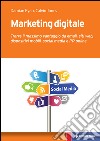 Marketing digitale: Trarre il massimo vantaggio da email, siti web, dispositivi mobili, social media e PR online. E-book. Formato EPUB ebook