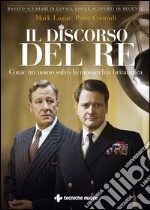 Il discorso del re. Come un uomo salvò la monarchia britannica. E-book. Formato EPUB ebook