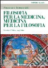 Filosofia per la medicina, medicina per la filosofia: Grecia e Cina a confronto. E-book. Formato EPUB ebook