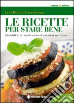 Le ricette per stare bene: DietaGIFT: un modo nuovo di intendere la cucina. E-book. Formato EPUB ebook