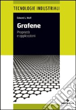 Grafene: Proprietà e applicazioni. E-book. Formato EPUB ebook