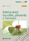 Interazioni tra erbe, alimenti e farmaci. E-book. Formato PDF ebook