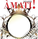 Amati!: Amare se stessi è la rivelazione. E-book. Formato PDF ebook