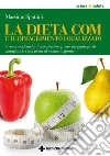 La dieta COM e il dimagrimento localizzato: Cronormorfodieta. Come perdere grasso nei punti giusti mangiando i cibi giusti al momento giusto. E-book. Formato PDF ebook di Massimo Spattini