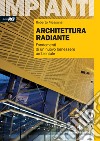 Architettura radiante: Fondamenti di un nuovo benessere ambientale. E-book. Formato PDF ebook di Roberto Messana