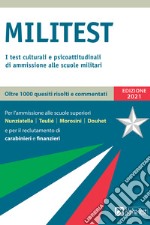 Militest: I test culturali e psicoattitudinali di ammissione alle scuole militari. E-book. Formato PDF ebook