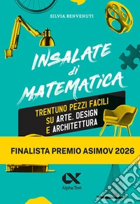 Insalate di matematica: Trentuno pezzi facili su arte, design e architettura. E-book. Formato EPUB ebook
