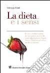 La dieta e i sensi. E-book. Formato EPUB ebook