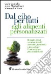 Dal cibo agli alimenti personalizzati. E-book. Formato EPUB ebook