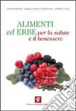 Alimenti ed erbe per la salute e il benessere. E-book. Formato EPUB ebook