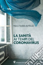 La sanità ai tempi del coronavirus. E-book. Formato EPUB ebook