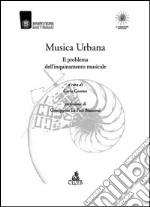 Musica Urbana Il problema dell'inquinamento musicale. E-book. Formato PDF ebook