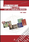 Comunicare l'impresa: Realtà e trend polisensoriale-emozionale. E-book. Formato PDF ebook di Tino Ferrari