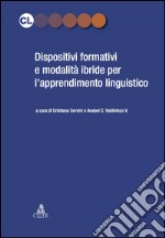 Dispositivi formativi per l'apprendimento linguistico. E-book. Formato Mobipocket ebook