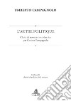 L’autre politiqueChoix de textes et introduction par Cosima Campagnolo. E-book. Formato PDF ebook