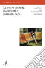 Le opere teoriche, frammenti e pensieri sparsi. E-book. Formato EPUB ebook