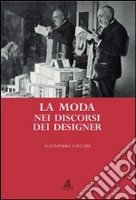 La moda nei discorsi dei designer. E-book. Formato PDF ebook