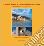 Il centro storico di Castellammare del Golfo: Analisi Urbana per il Recupero. E-book. Formato EPUB ebook