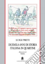 Duemila anni di storia italiana in quartine: Un excursus attraverso due millenni di civilta romana-italiana-europea.. E-book. Formato EPUB