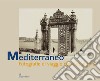 Mediterraneo. Fotografie di viaggio dal 1890-1910: Catalogo della mostra a Palazzo Braschi. E-book. Formato EPUB ebook