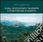 Flora, vegetazione e tradizioni etnobotaniche di Maratea. E-book. Formato EPUB ebook