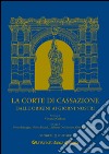 La Corte di Cassazione: Dalle origini ai nostri giorni. E-book. Formato EPUB ebook