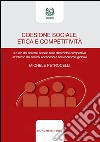 Coesione sociale, etica e competitività: Il ruolo del sistema sociale nelle dinamiche competitive all’interno dei sistemi economici e nell’economia globale. E-book. Formato EPUB ebook
