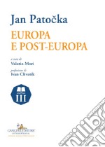 Europa e Post-Europa. E-book. Formato EPUB