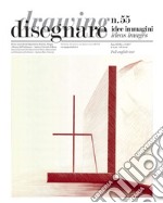 Disegnare idee immagini n° 55 / 2017: Rivista semestrale del Dipartimento di Storia, Disegno e Restauro dell'Architettura Sapienza Università di Roma. E-book. Formato EPUB ebook