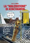 La maledizione di Atachamon: Un caso di aziendicidio e le proposte per il futuro del trasporto pubblico. E-book. Formato EPUB ebook