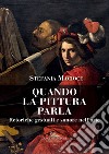 Quando la pittura parla: Retoriche gestuali e sonore nell'arte. E-book. Formato EPUB ebook