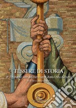 Tessere di storia: Il Pioniere nel Museo dell'Arma del Genio. Studi e restauro. E-book. Formato EPUB ebook