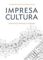 Impresa Cultura. Comunità, territori, sviluppo: 14° Federculture. E-book. Formato EPUB